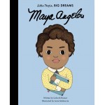 Maya Angelou By Little People, Big Dreams